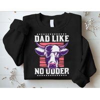 Dad Like No Udder Fathers Day Farmer Sweatshirt