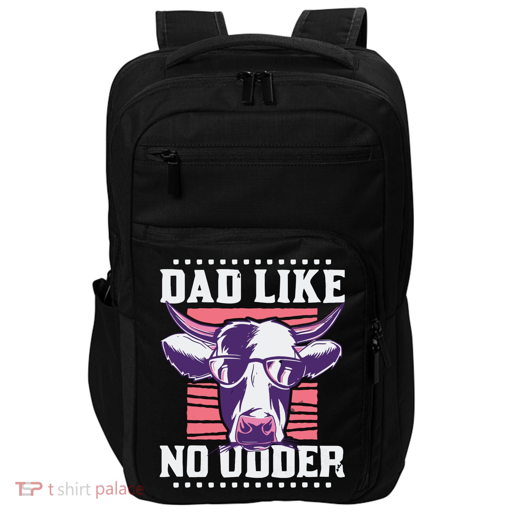 Dad Like No Udder Fathers Day Farmer Impact Tech Backpack