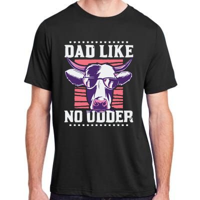 Dad Like No Udder Fathers Day Farmer Adult ChromaSoft Performance T-Shirt