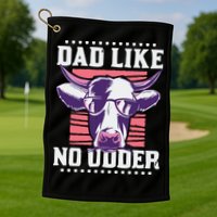 Dad Like No Udder Fathers Day Farmer Golf Towel
