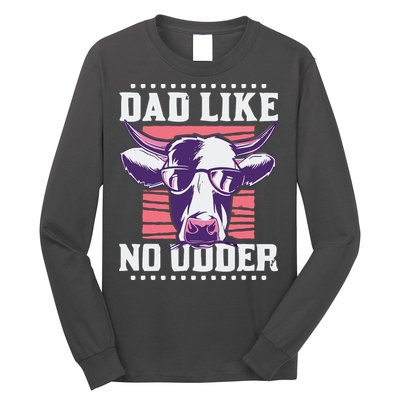 Dad Like No Udder Fathers Day Farmer Long Sleeve Shirt