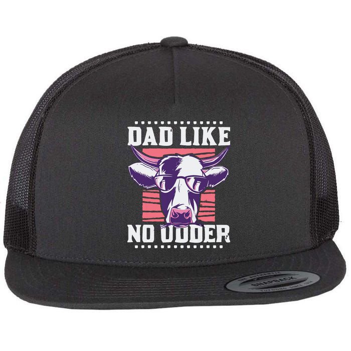Dad Like No Udder Fathers Day Farmer Flat Bill Trucker Hat