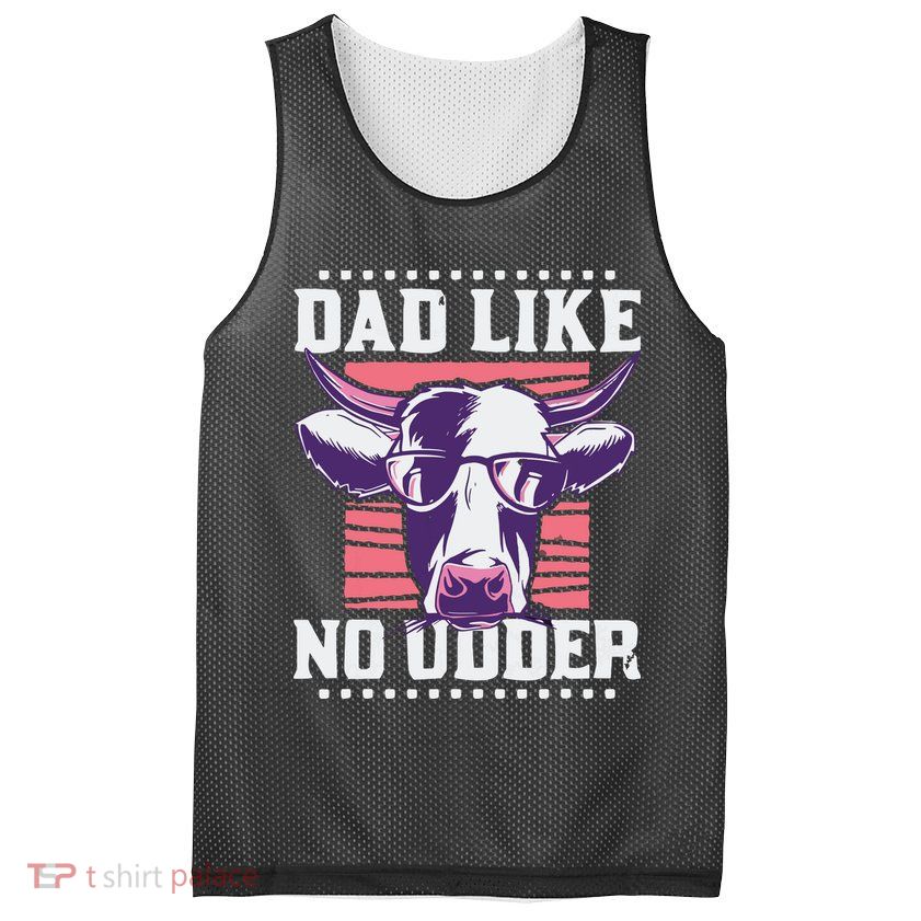 Dad Like No Udder Fathers Day Farmer Mesh Reversible Basketball Jersey Tank