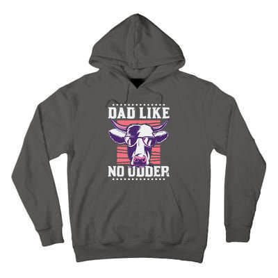 Dad Like No Udder Fathers Day Farmer Tall Hoodie