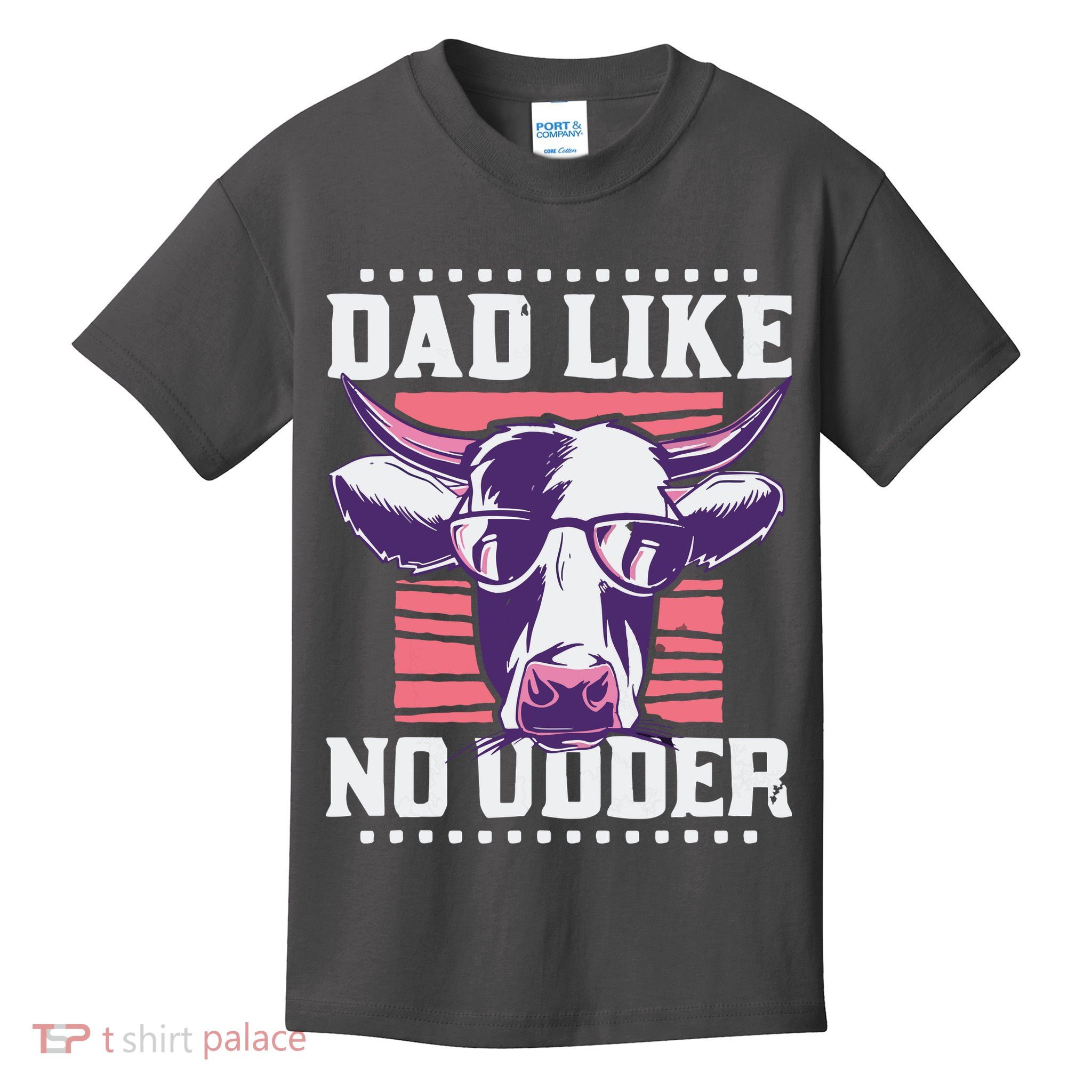 Dad Like No Udder Fathers Day Farmer Kids T-Shirt
