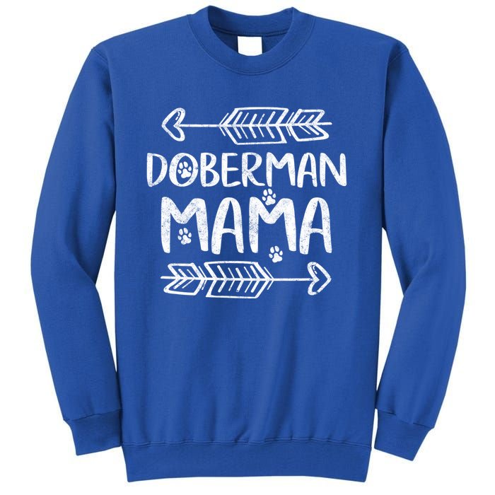 Dober Lover Owner Funny Dobie Dog Mom Gift Dober Mama Gift Tall Sweatshirt