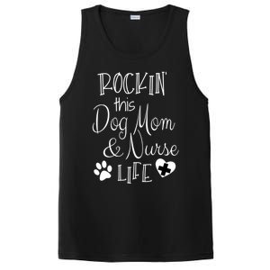 Dog Lover Owner Nurse Gift Rockin The Dog Mom And Nurse Life Cute Gift PosiCharge Competitor Tank