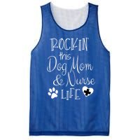 Dog Lover Owner Nurse Gift Rockin The Dog Mom And Nurse Life Cute Gift Mesh Reversible Basketball Jersey Tank