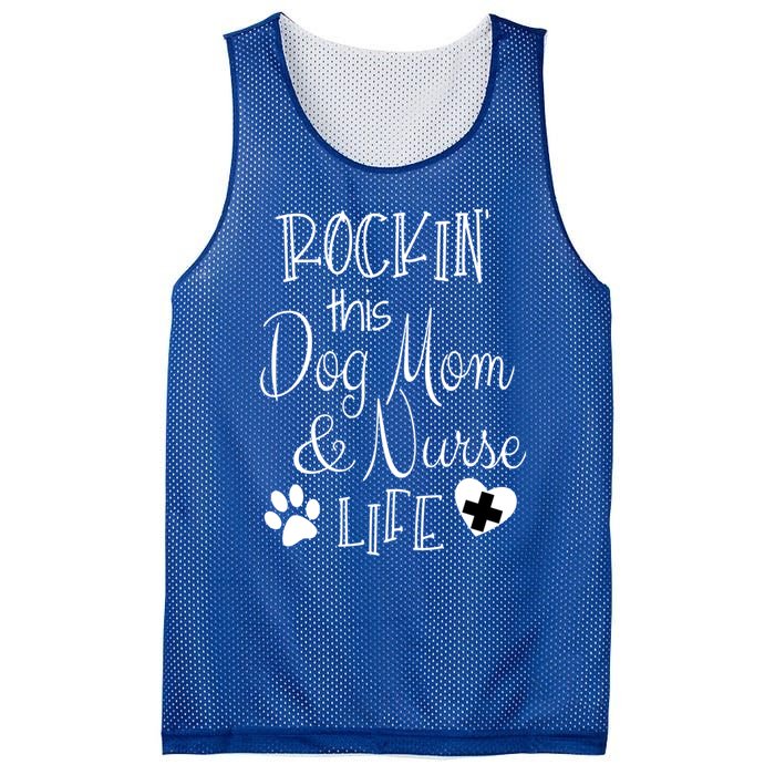 Dog Lover Owner Nurse Gift Rockin The Dog Mom And Nurse Life Cute Gift Mesh Reversible Basketball Jersey Tank