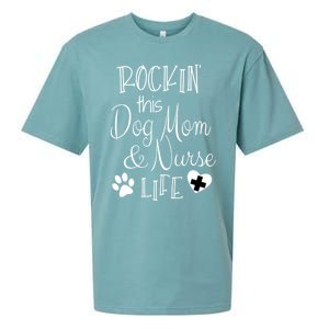 Dog Lover Owner Nurse Gift Rockin The Dog Mom And Nurse Life Cute Gift Sueded Cloud Jersey T-Shirt