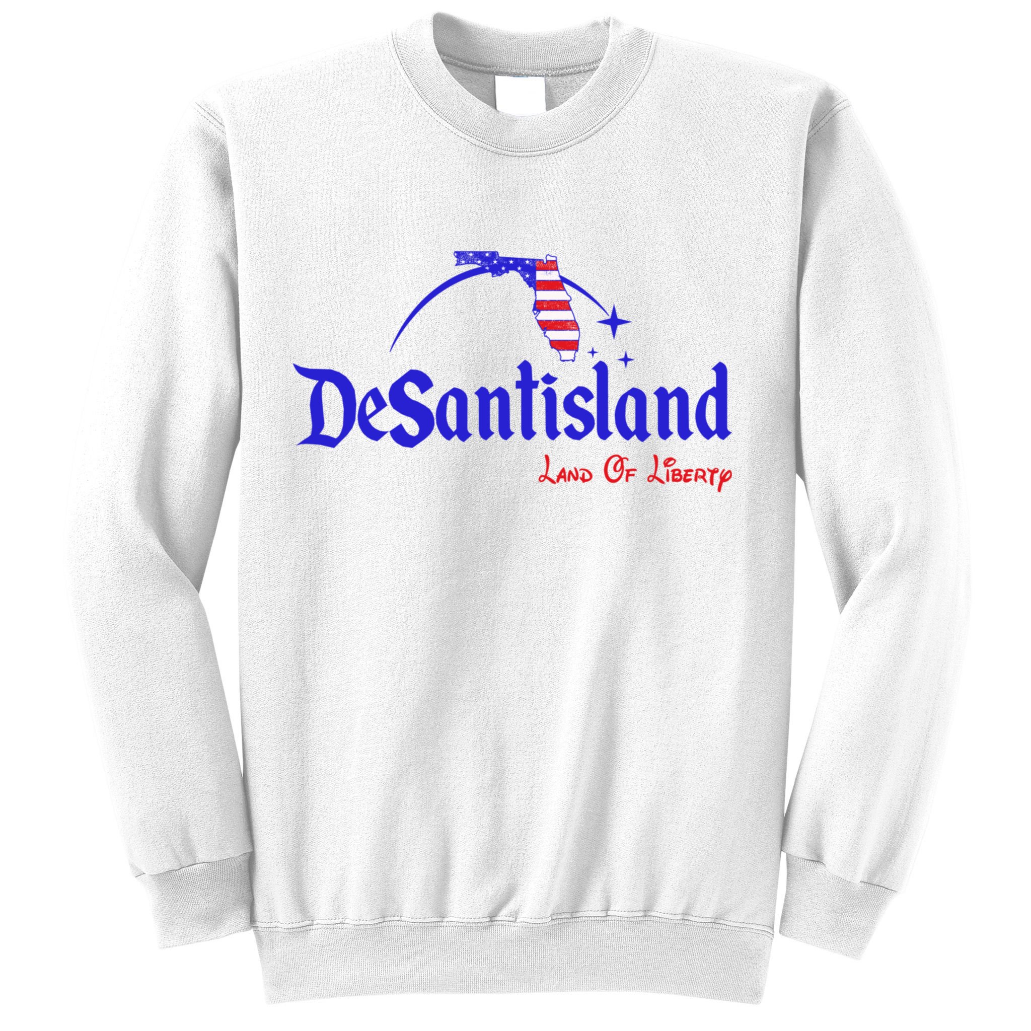 Desantisland Land Of Liberty Florida American Flag Sweatshirt