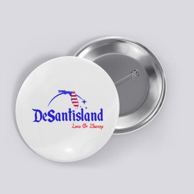 Desantisland Land Of Liberty Florida American Flag Button
