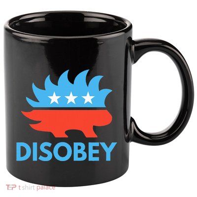 Disobey Libertarian Porcupine Resist Tyranny Gift 11oz C Handle Ceramic Mug