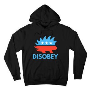 Disobey Libertarian Porcupine Resist Tyranny Gift Tall Hoodie