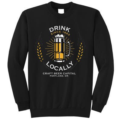 Drink Locally Portland Or Craft Beer Brewery Sweatshirt