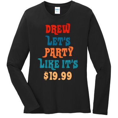 Drew LetS Party Like ItS $19.99 Ladies Long Sleeve Shirt