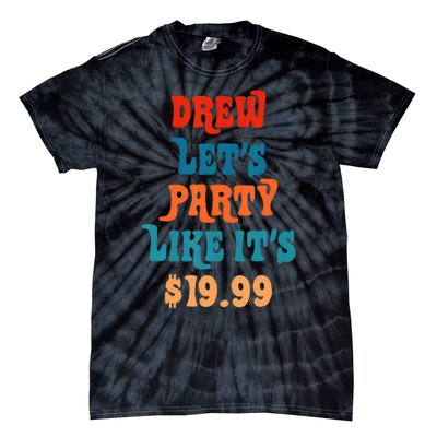 Drew LetS Party Like ItS $1999 Tie-Dye T-Shirt