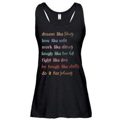 Dream Like Pony Love Like Soda Work Like Darry Laugh Like Two Bit Ladies Essential Flowy Tank