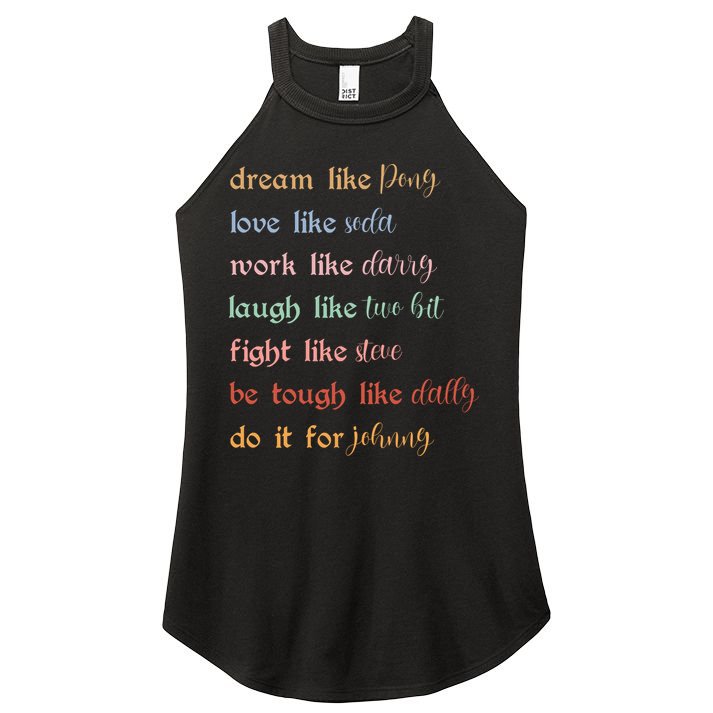 Dream Like Pony Love Like Soda Work Like Darry Laugh Like Two Bit Women's Perfect Tri Rocker Tank