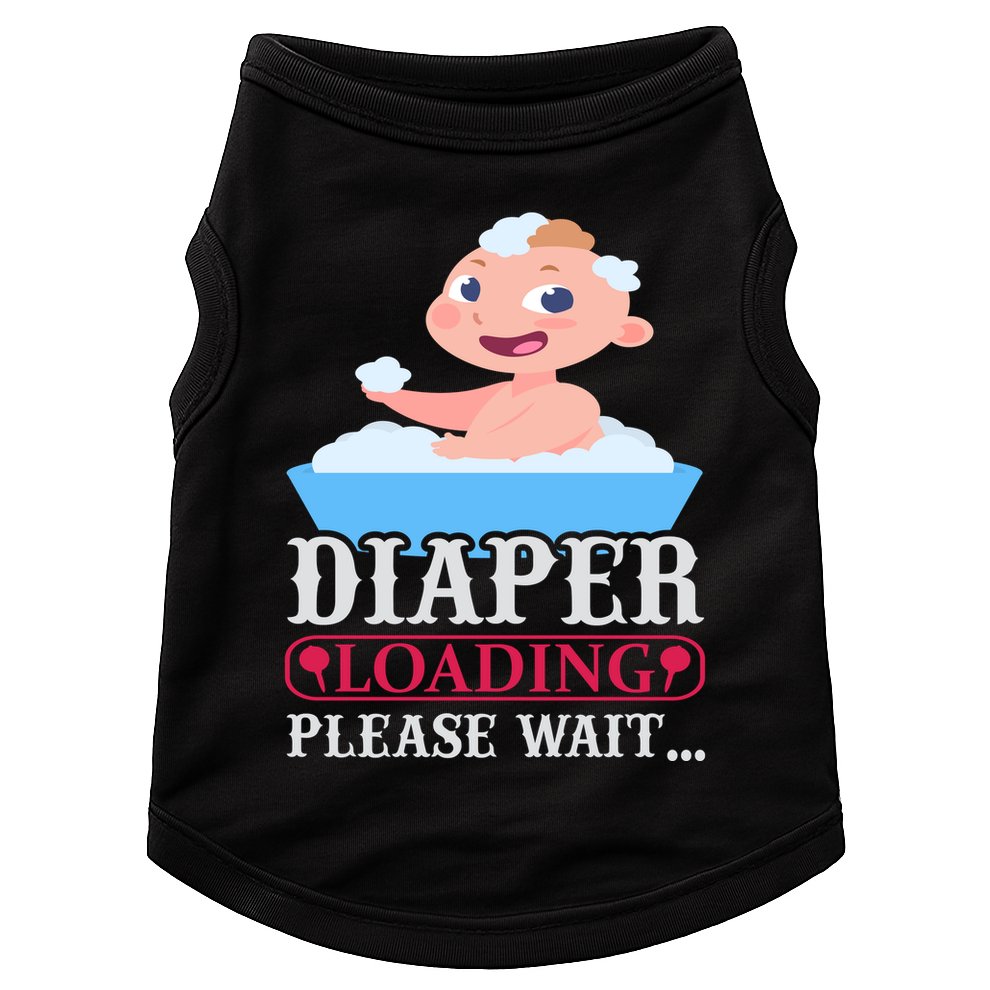 Diaper Loading Please Wait Doggie Tank