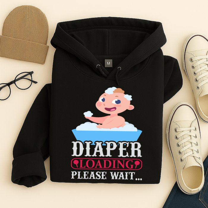 Diaper Loading Please Wait Hoodie