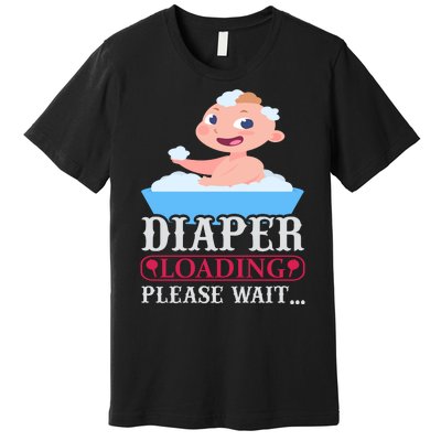 Diaper Loading Please Wait Premium T-Shirt