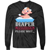 Diaper Loading Please Wait Tie-Dye Long Sleeve Shirt