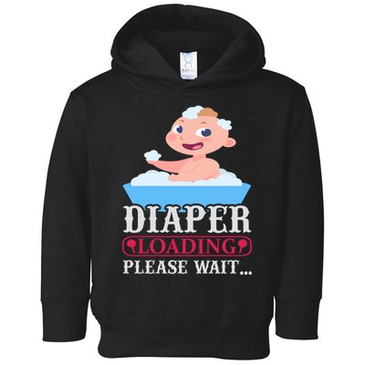 Diaper Loading Please Wait Toddler Hoodie