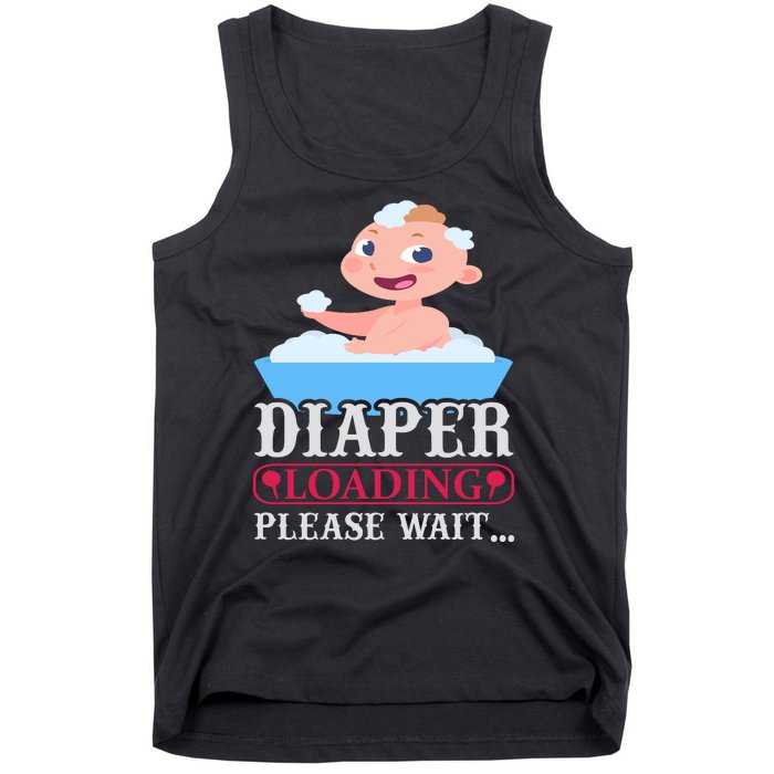 Diaper Loading Please Wait Tank Top