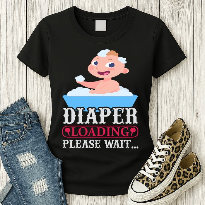 Diaper Loading Please Wait Womens T-Shirt
