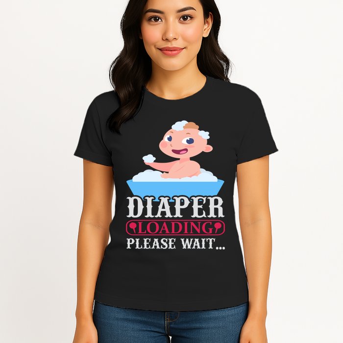 Diaper Loading Please Wait Womens T-Shirt