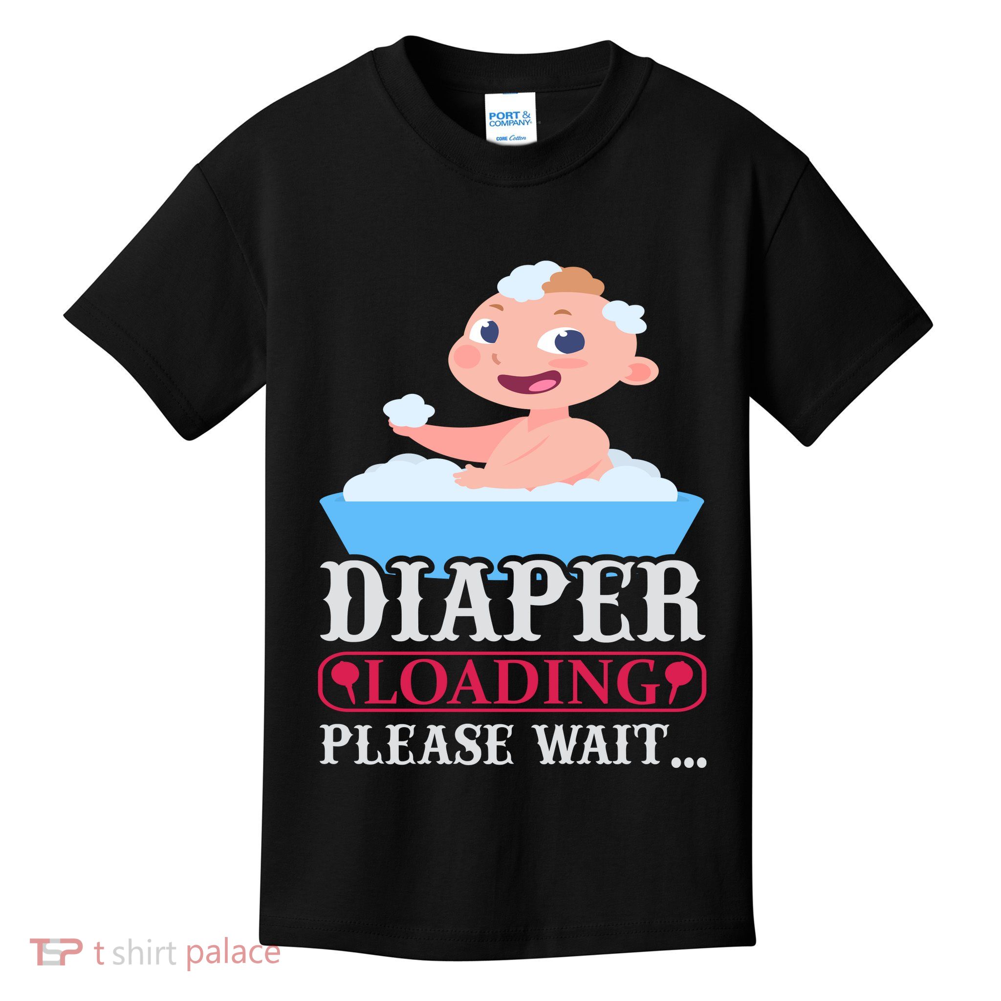 Diaper Loading Please Wait Kids T-Shirt