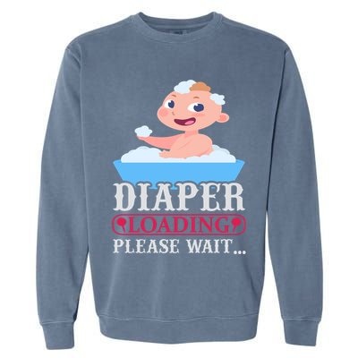 Diaper Loading Please Wait Garment-Dyed Sweatshirt