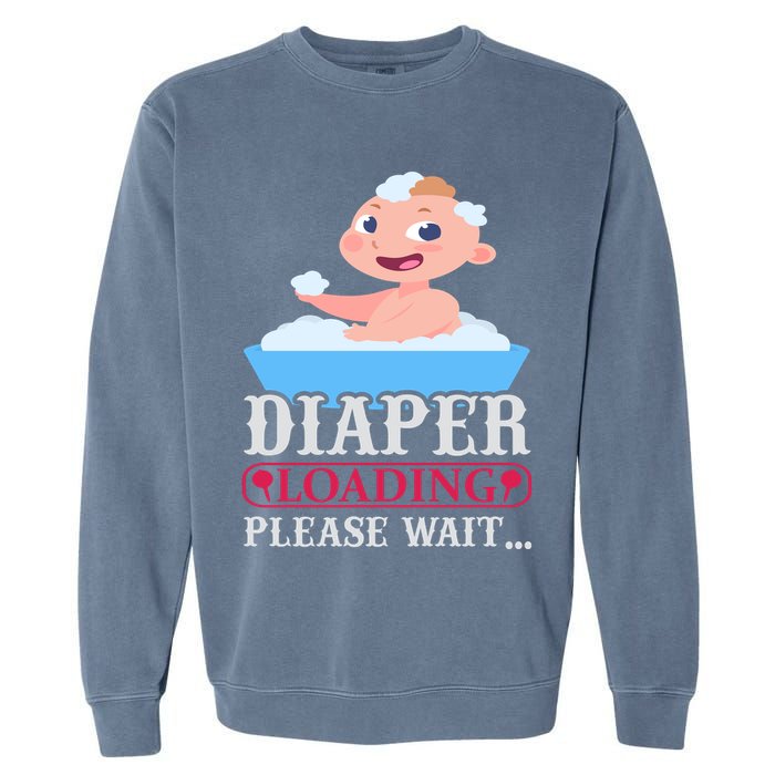 Diaper Loading Please Wait Garment-Dyed Sweatshirt