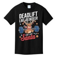 Deadlift Like Reindeer Eat Like Santa Christmas Weightlifter Kids T-Shirt