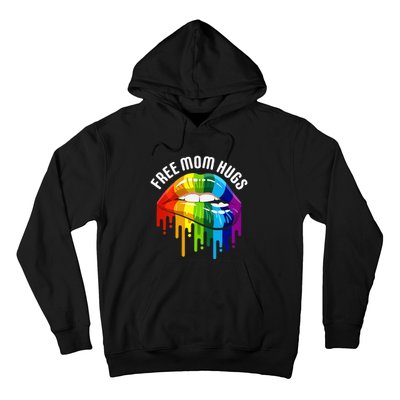 Dripping Lips Rainbow LGBTQ Mother FREE MOM HUGS Hoodie