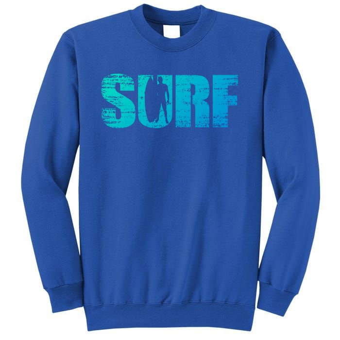 Distressed Look Surfing Gift For Surfers Cute Gift Tall Sweatshirt