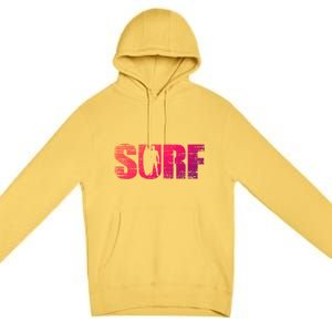 Distressed Look Surfing Gift For Surfers Cute Gift Premium Pullover Hoodie