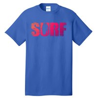 Distressed Look Surfing Gift For Surfers Cute Gift Tall T-Shirt