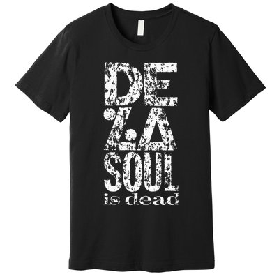 De La Soul De La Soul Is Dead Logo Premium T-Shirt