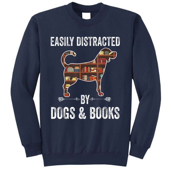 Dog Lover Shirt Easily Distracted Dogs Books Funny Dog Lover Sweatshirt