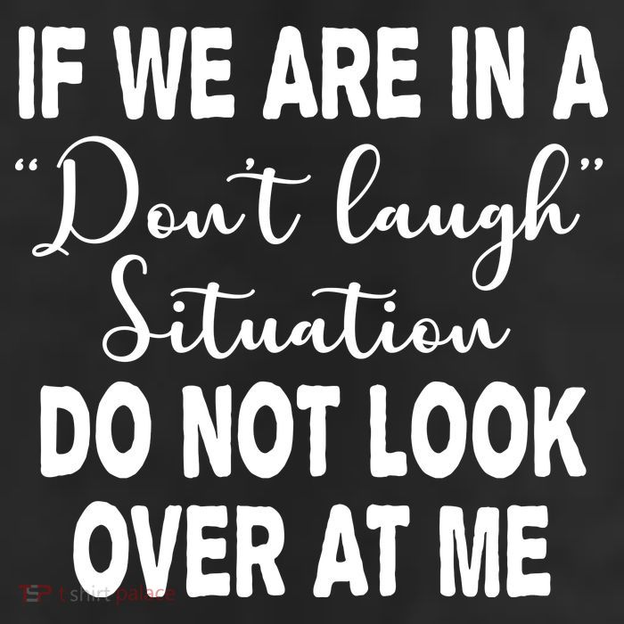 Don't Laugh Situation Do Not Look At Me Funny 11oz C Handle Ceramic Mug