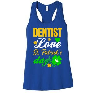 Dentist Love St Patricks Day Gift Dental Gift Women's Racerback Tank