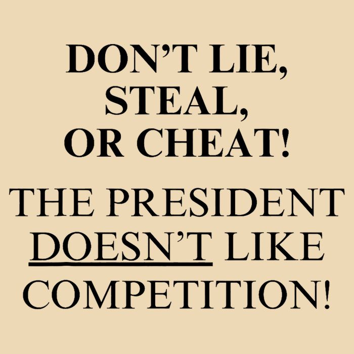 Don’T Lie Steal Or Cheat The President Doesn’T Like Competit Drawstring Bag