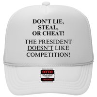Don’T Lie Steal Or Cheat The President Doesn’T Like Competit Hat