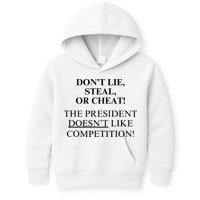 Don’T Lie Steal Or Cheat The President Doesn’T Like Competit Kids Hoodie