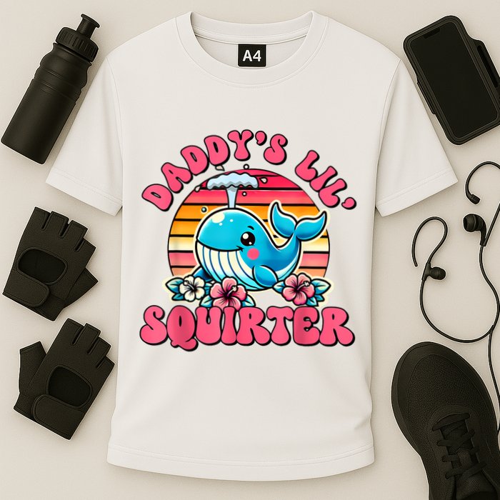 DaddyS Lil Squirter Funny Inappropriate Embarrassing Women Cooling Performance Crew T-Shirt