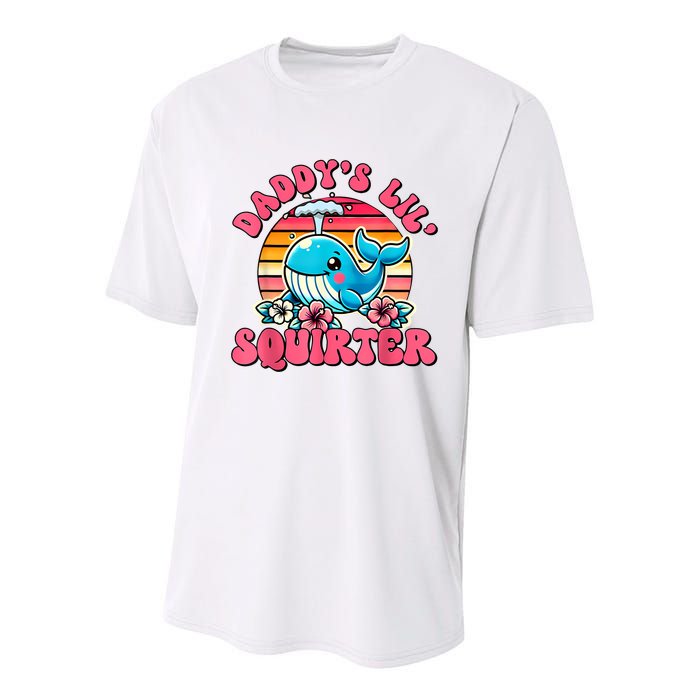 DaddyS Lil Squirter Funny Inappropriate Embarrassing Women Youth Performance Sprint T-Shirt