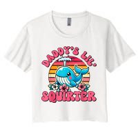 DaddyS Lil Squirter Funny Inappropriate Embarrassing Women Women's Crop Top Tee