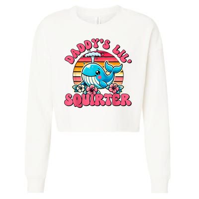 DaddyS Lil Squirter Funny Inappropriate Embarrassing Women Cropped Pullover Crew